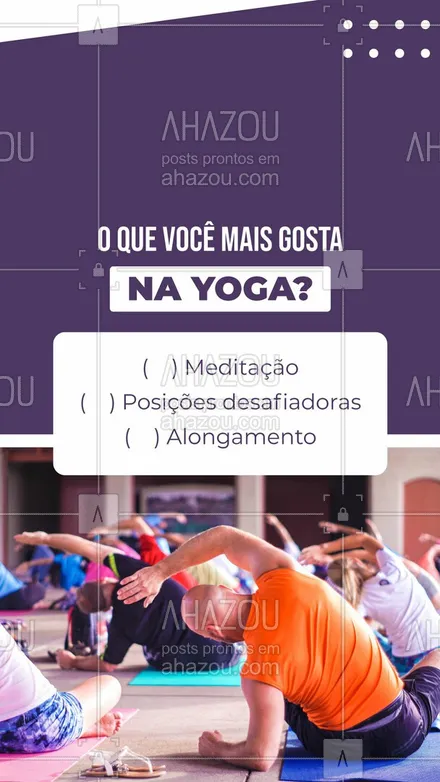 posts, legendas e frases de yoga para whatsapp, instagram e facebook: Qual é sua parte favorita do yoga? Conta aqui!#AhazouSaude #meditation  #namaste  #yoga  #yogalife 