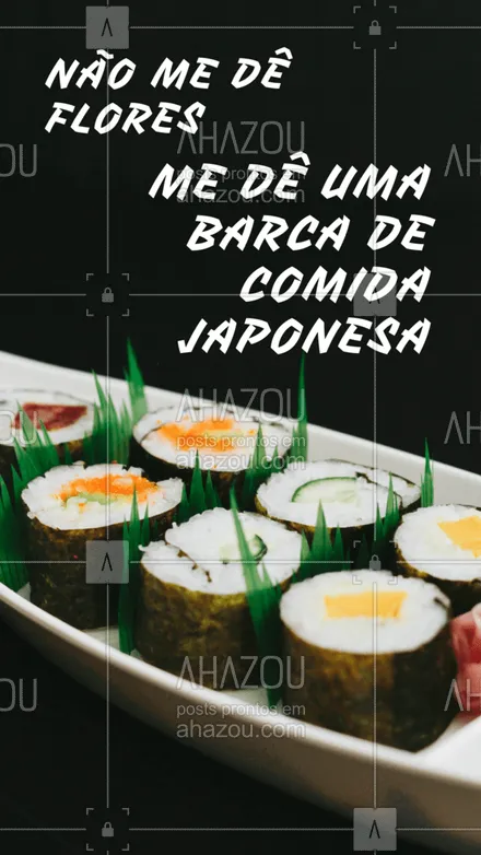 posts, legendas e frases de cozinha japonesa para whatsapp, instagram e facebook:  Gente que ama comida japonesa! Perfeito para qualquer dia...#ahazoutaste  #japanesefood #sushitime #sushilovers #japa