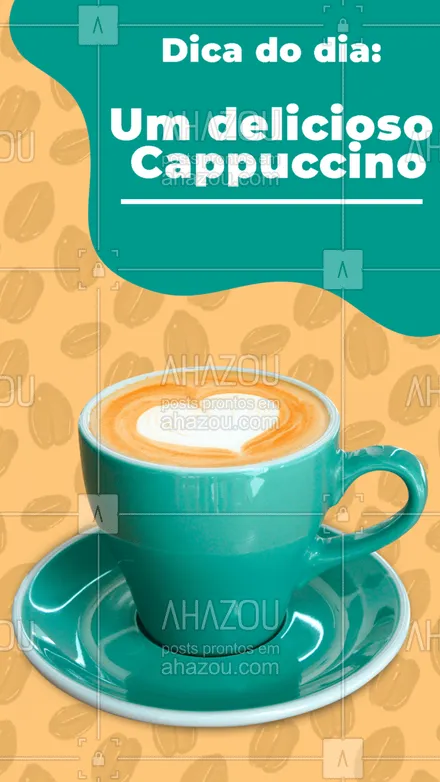 posts, legendas e frases de cafés para whatsapp, instagram e facebook: Essa dica é maravilhosa, não é mesmo? ? Um cappuccino sempre vai bem, então não perca tempo e faça o seu pedido! #cappuccino #café #expresso#ahazoutaste  #cafeteria