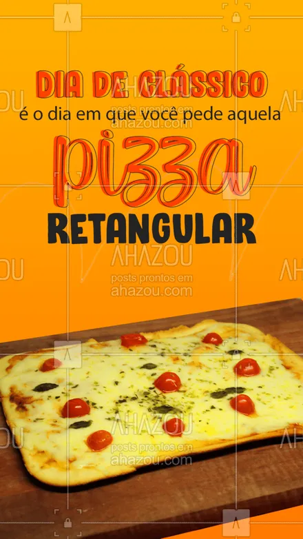posts, legendas e frases de pizzaria para whatsapp, instagram e facebook: Dia de clássico é o dia em que você pede aquele clássico italiano! ??? 
#PizzaRetangular #Pizza #ahazoutaste  #pizzaria #pizzalovers