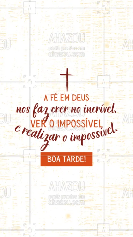 posts, legendas e frases de igrejas & espiritualidade cristã para whatsapp, instagram e facebook: Tenha uma tarde cheia de fé e realizações! Boa tarde! #AhazouFé  #fécristã #Cristo #féemDeus #religiao #Deus #fé #frases #boatarde #motivacional