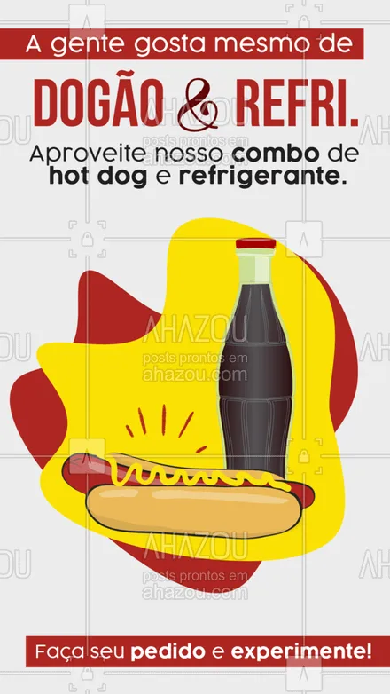 posts, legendas e frases de hot dog  para whatsapp, instagram e facebook: Combo hot dog + refrigerante.
Não perca tempo, faça já o seu pedido!
#ahazoutaste #cachorroquente  #food  #hotdog  #hotdoggourmet  #hotdoglovers 