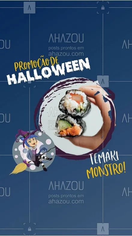 posts, legendas e frases de cozinha japonesa para whatsapp, instagram e facebook: Outubro é o mês do Halloween e claro que nós vamos aproveitar da melhor forma! Corre pra garantir essa promoção de Temaki Monstro ?? #temaki #ahazoutaste #comidajaponesa