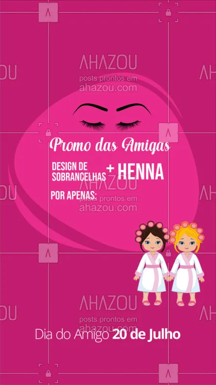 posts, legendas e frases de cílios & sobrancelhas para whatsapp, instagram e facebook: Aproveite a promoção especial e chama as amigas para ficarem ainda mais lindas! ? #promocao #ahazou #diadoamigo #designdesobrancelha #henna