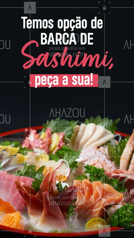 posts, legendas e frases de cozinha japonesa para whatsapp, instagram e facebook: Prefere apenas degustar bons sashimis? Sem problema, nós prepararemos uma barca cheia deles para você. 🍣 #ahazoutaste #comidajaponesa #japa #sushidelivery #sushitime 