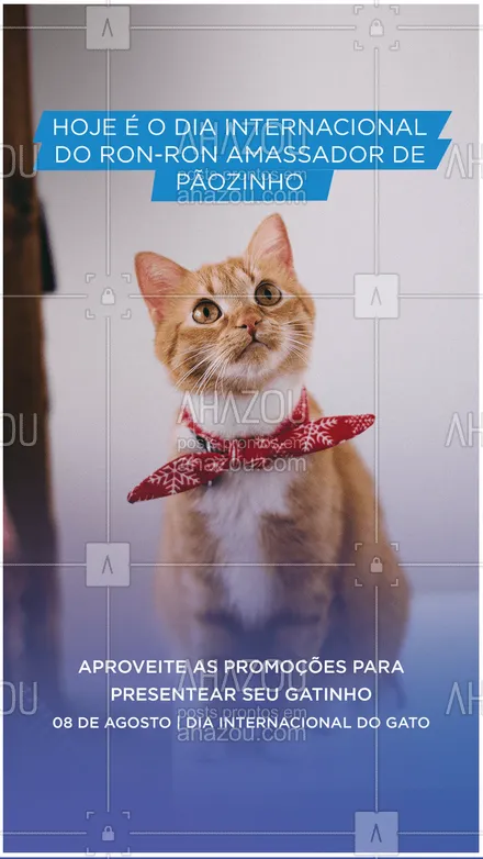 posts, legendas e frases de assuntos variados de Pets para whatsapp, instagram e facebook: Quem tem um gatinho sabe o quanto é gostoso ouvir aquele ron-ron enquanto ele amassa pãozinho ? Então, aproveite nossas promoções no dia internacional do gato para encher o seu bichano de mimos. ?❤️ #diainternacionaldogato #cat #lovecatsforever #lovecats #AhazouPet  #cats #petlovers #petsofinstagram #ilovepets