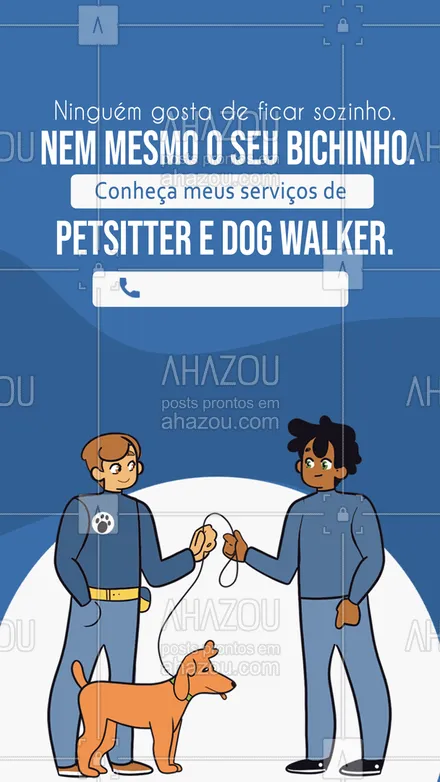 posts, legendas e frases de dog walker & petsitter para whatsapp, instagram e facebook: 🐾 Os bichinhos de estimação são animais muito sociáveis e costumam sofrer quando seus tutores ficam longe por muito tempo. 

Posso te ajudar a dar mais qualidade de vida para o seu melhor amigo. Conheça meus serviços de PETSITTER e DOG WALKER. 

📲 (Inserir contato)

#AhazouPet #PetSitter #DogWalker #Cachorro #Gato #CãeseGatos #LoucosporGatos #LoucosporCães #TreinamentodeCães #ComportamentoFelino 