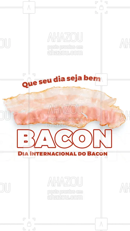 posts, legendas e frases de posts para todos para whatsapp, instagram e facebook: Quem ama bacon, sabe bem do que estou falando! Bora comemorar com bacon? #baconday #diadobacon #ahazou #motivacionais #ahazou #ahazou 