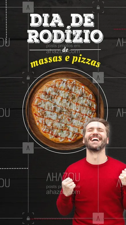 posts, legendas e frases de pizzaria para whatsapp, instagram e facebook: Hoje é dia de rodízio de massas e pizzas, então vem aproveitar e se deliciar... #Pizza #Ahazou #Rodizio 