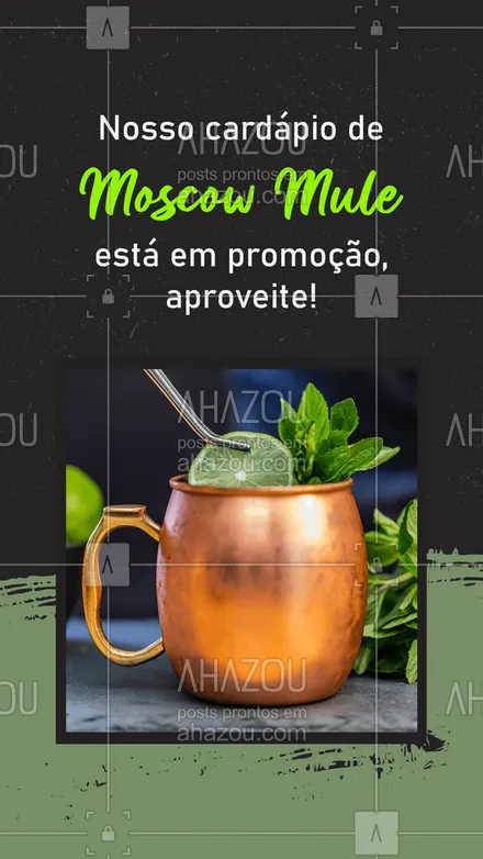 posts, legendas e frases de bares para whatsapp, instagram e facebook: Não perca essa promoção incrível e venha tomar um Moscow Mule maravilhoso. 🥃 #ahazoutaste #bar #cocktails #drinks #moscowmule #promoção #descontos