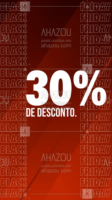 posts, legendas e frases de posts para todos para whatsapp, instagram e facebook: A Black Friday já chegou arrasando com 30% de desconto em todos os produtos!! 
#Descontos #ahazou #BlackFriday