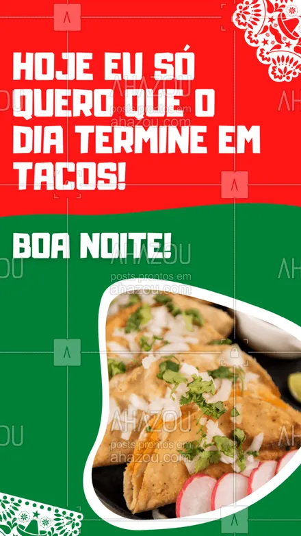 posts, legendas e frases de cozinha mexicana para whatsapp, instagram e facebook: Tem forma melhor de aproveitar a noite do que comendo taco? Desconheço! Boa noite! #ahazoutaste #comidamexicana  #cozinhamexicana  #vivamexico  #texmex  #nachos #frases #motivacional #boanoite 