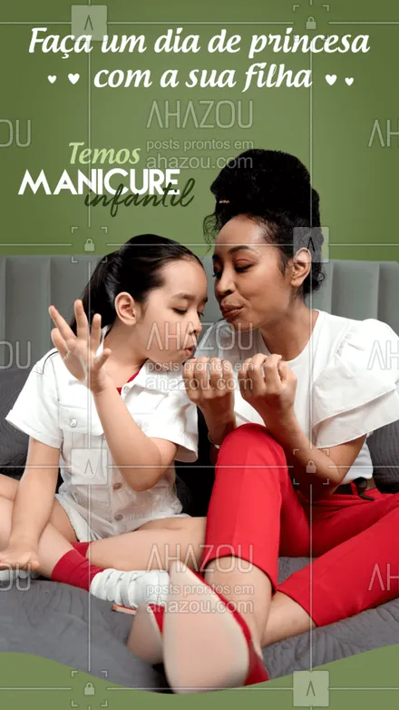 posts, legendas e frases de manicure & pedicure para whatsapp, instagram e facebook: Nada melhor do que se cuidar, né? A sua filha vai amar essa tempinho de cuidado e amor 🥰 #AhazouBeauty #manicureinfantil #infantil #manicure #unhas #cuidados 