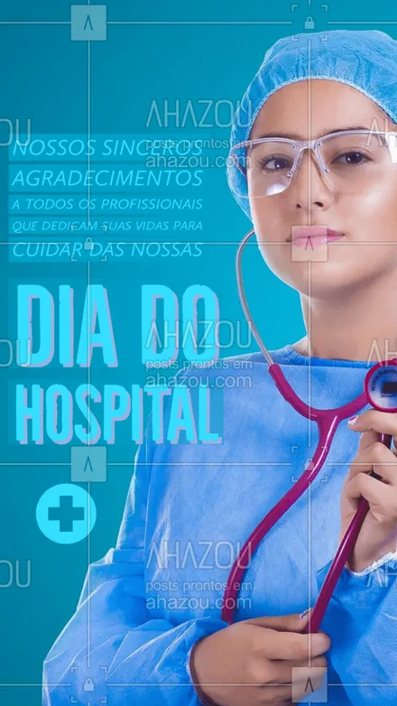 posts, legendas e frases de posts para todos para whatsapp, instagram e facebook: Obrigado a todos os profissionais dedicados que cuidam de nossa saúde e nossas vidas! ??#diadohospital #hospital #ahazou  #motivacional