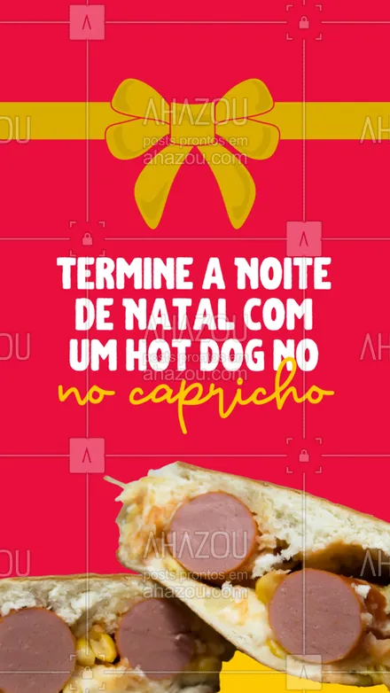 posts, legendas e frases de hot dog  para whatsapp, instagram e facebook: Finalizou a Ceia de Natal com amigos e familiares? Aproveite para terminar a Noite de Natal com um delicioso hot dog. #ahznoel #hotdog #convite #Natal #food #ahazoutaste
