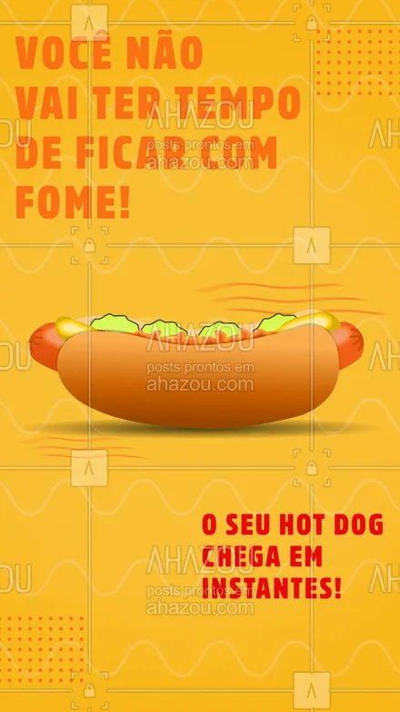 posts, legendas e frases de hot dog  para whatsapp, instagram e facebook: A entrega é tão rápida, que fosse não vai ter tempo de sentir fome! #hotdog #hotdoglovers #hotdoggourmet #ahazoutaste #cachorroquente #food #entrega #delivery