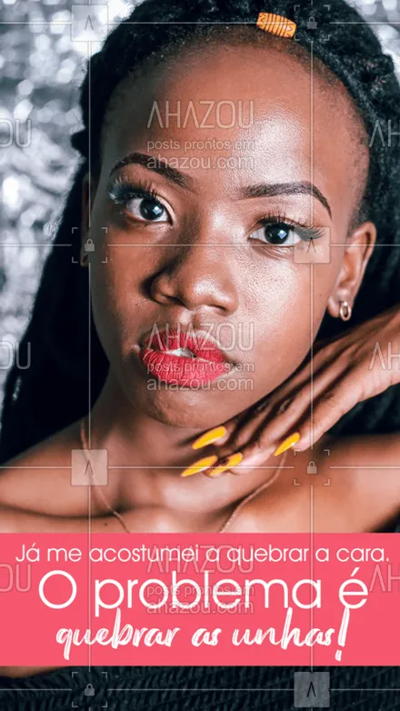 posts, legendas e frases de manicure & pedicure para whatsapp, instagram e facebook: Quebrar a cara tudo bem. Mas quebrar a unha, aí já é demais! ?? #unhas #frase #ahazou #manicure #bandbeauty
