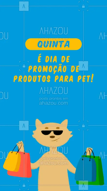 posts, legendas e frases de petshop para whatsapp, instagram e facebook: Hoje é o dia oficial de mimar o seu pet! ??? #AhazouPet #instapet #banhoetosa #quinta #promocao #produtos #brinquedos #racao