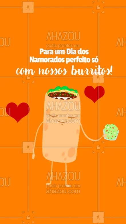 posts, legendas e frases de cozinha mexicana para whatsapp, instagram e facebook: Muito mais sabor e qualidade para o seu Dia dos Namorados! #ahazoutaste #comidamexicana #cozinhamexicana #vivamexico #texmex 