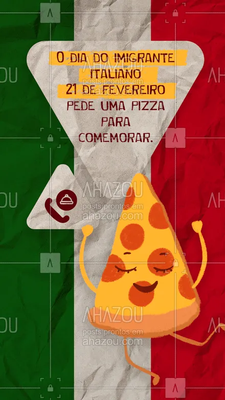 posts, legendas e frases de pizzaria para whatsapp, instagram e facebook: Coma uma de nossas deliciosas pizzas para celebrar o dia do imigrante italiano. Ligue e reserve seu horário ou faça seu pedido (inserir número). 

 #pizza  #pizzalife  #pizzalovers #ahazoutaste #pizzaria #diadoimigranteitaliano #diadepizza #convites