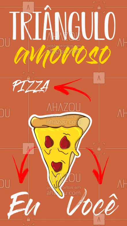 posts, legendas e frases de pizzaria para whatsapp, instagram e facebook: O único triângulo amoroso que eu aceito participar! ? Peça já a sua pizza! ? #pizza #ahazoutaste #pizzaria