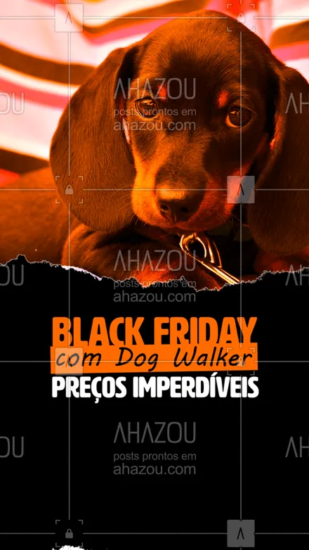 posts, legendas e frases de dog walker & petsitter para whatsapp, instagram e facebook: Não perca a chance de contratar o dog walker com um preço que cabe no seu bolso. Entre em contato!
#AhazouPet #semanablack #blackfriday  #doglover #dogwalker