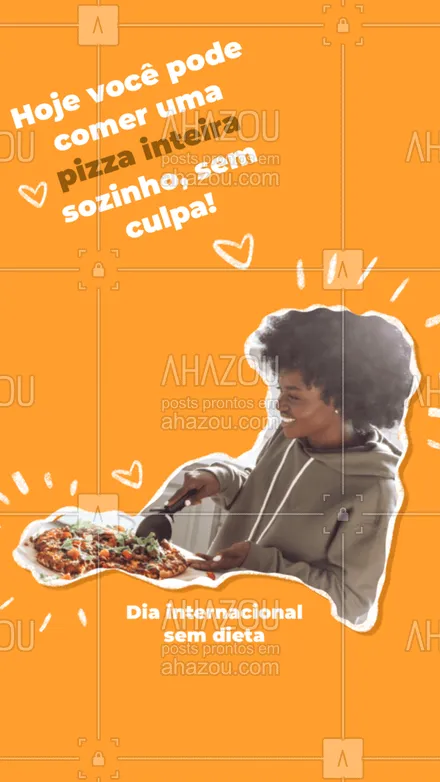 posts, legendas e frases de pizzaria para whatsapp, instagram e facebook: Hoje você pode tudo, esquece a dieta e vem com a gente. #ahazoutaste  #pizzaria #pizza #pizzalovers #pizzalife
