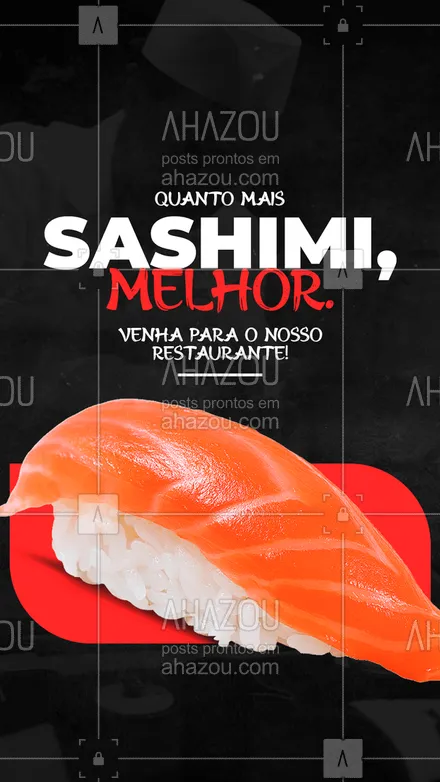 posts, legendas e frases de cozinha japonesa para whatsapp, instagram e facebook: Se você também quer comer bastante sashimi, venha correndo para cá! 🍣 #ahazoutaste #comidajaponesa #japa #sushidelivery #sushitime 