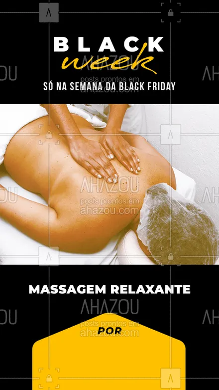 posts, legendas e frases de massoterapia para whatsapp, instagram e facebook: Massagem relaxante com esse precinho só na nossa Blackweek! Agenda logo pra não perder :)  #blackfriday #massagem #promoção #ahazou #blackband #blackweek