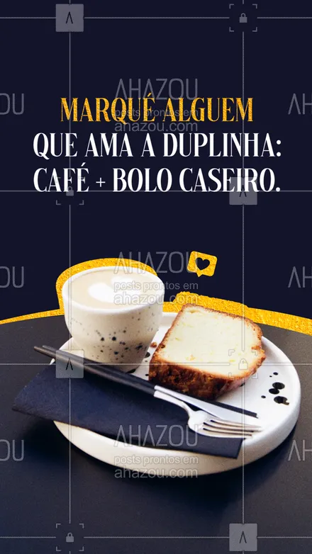 posts, legendas e frases de padaria para whatsapp, instagram e facebook: Todo bom brasileiro ama a duplica de café + bolo caseiro.
Conhece uma pessoa assim? Marque nos comentários.🥰 
#ahazoutaste #cafe #bolo  #padariaartesanal  #panificadora  #padaria  #bakery 