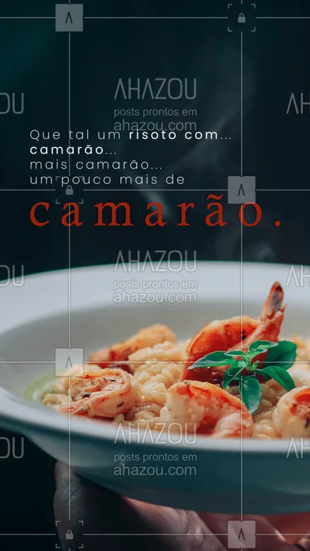 posts, legendas e frases de peixes & frutos do mar para whatsapp, instagram e facebook: Essa sim é uma combinação perfeita, risoto e muito camarão.🤤🦐🦐 #ahazoutaste #foodlovers #camarao #frutosdomar #risoto #arroz