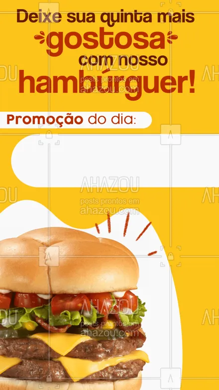 posts, legendas e frases de hamburguer para whatsapp, instagram e facebook: Quinta é de lei aquele hambúrguer de respeito, né? Peça já o seu. #ahazoutaste #artesanal  #burger  #burgerlovers  #hamburgueria  #hamburgueriaartesanal #promoção #quinta #editável