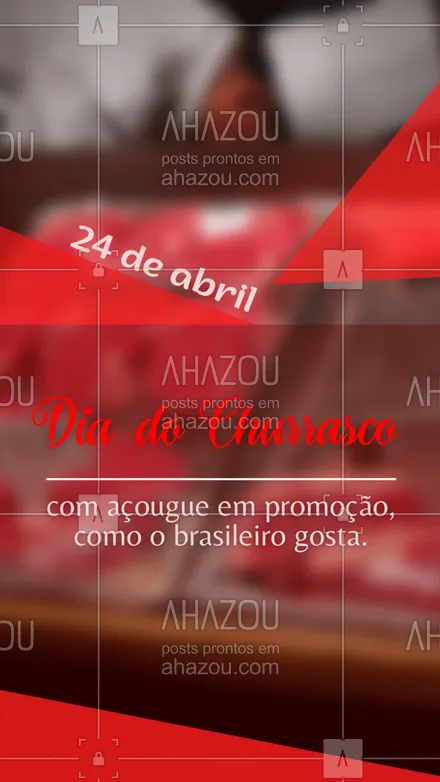 posts, legendas e frases de açougue & churrasco para whatsapp, instagram e facebook: O brasileiro não perde a oportunidade para fazer um churrasquinho. Então, no dia do churrasco, 24 de abril, nós preparamos uma promoção imperdível para você comemorar. 

 #açougue  #barbecue  #churrasco #ahazoutaste #churrascoterapia  #meatlover #churrasquinho #promocional #diadochurrasco #promoção #24deabril 