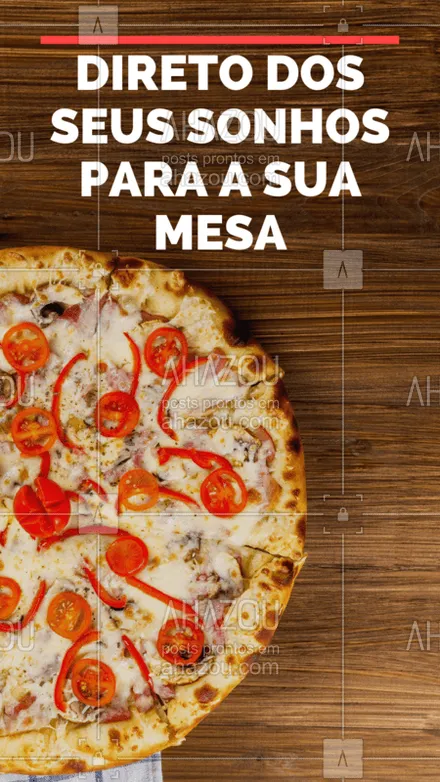 posts, legendas e frases de pizzaria para whatsapp, instagram e facebook: Para a sua pizza dos sonhos se tornar realidade, basta fazer o seu pedido! ? #pizzaria #ahazoutaste #pizza