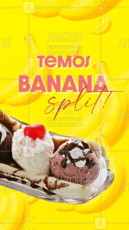 posts, legendas e frases de gelados & açaiteria para whatsapp, instagram e facebook: Venha experimentar nossa deliciosa Banana Split! Você vai amar!  
#ahazoutaste #bananasplit  #sorvete #sorveteria #gelados #icecream #bananasplit