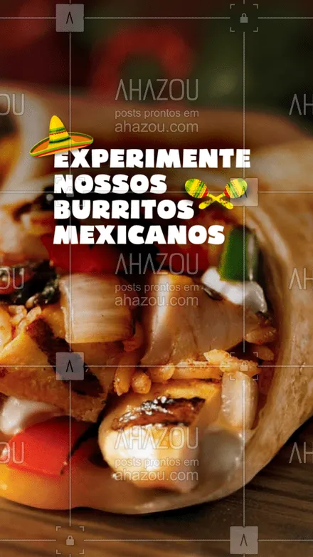 posts, legendas e frases de cozinha mexicana para whatsapp, instagram e facebook: Burritos são repletos de sabores, temos opções com carne bovina, suína e frango. Muuto bem temperados e com acompanhamentos que completam o recheio. Experiemente hoje
 #ahazoutaste #burritos # #comidamexicana #vivamexico #cozinhamexicana