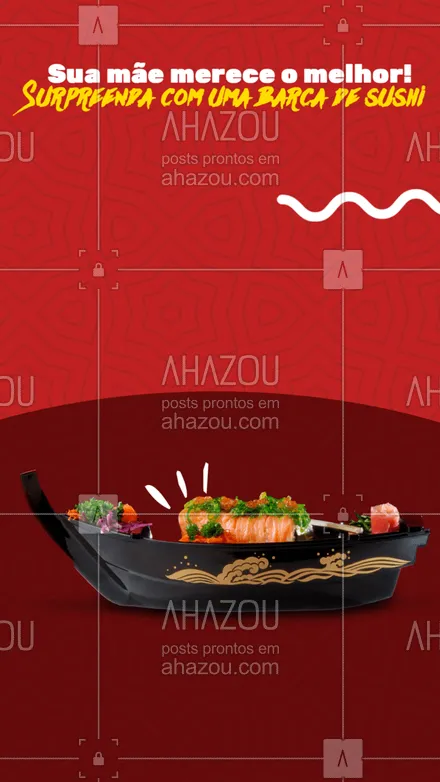 posts, legendas e frases de cozinha japonesa para whatsapp, instagram e facebook: Para o dia das mães ser inesquecível nada melhor do que colecionar momentos! A nossa barca de sushi está esperando por vocês 🥰 #ahazoutaste #presente #diadasmães #barcadesushi  #comidajaponesa 