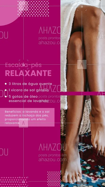 posts, legendas e frases de podologia para whatsapp, instagram e facebook: Você merece esse cuidado! Relaxe! ?? #relax #escaldapes #relaxante #dicas #lavanda #AhazouSaude 
