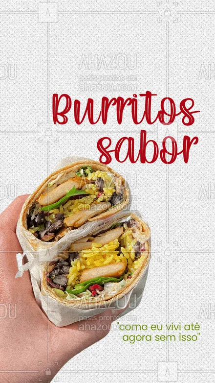 posts, legendas e frases de cozinha mexicana para whatsapp, instagram e facebook: Essa pergunta eu escuto todos os dias. E você, já provou um delicioso burrito? #ahazoutaste #burrito #comidamexicana