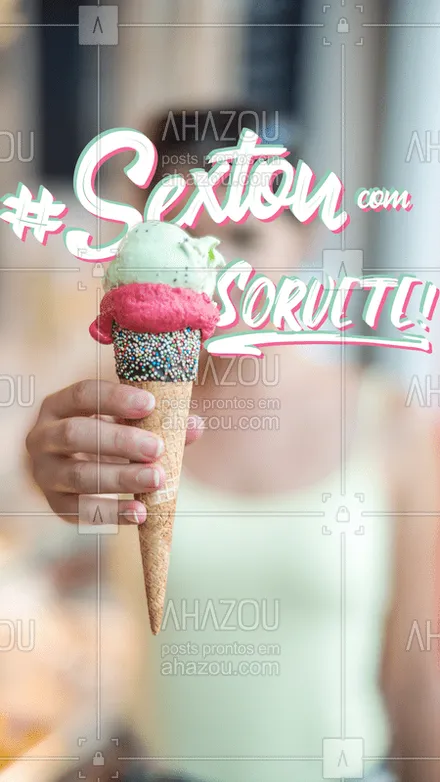 posts, legendas e frases de gelados & açaiteria para whatsapp, instagram e facebook: Sextouuu ? #sorvete #amo #ahazou #alimentaçao #comida #sorveteria #doce #ahazoualimentaçao