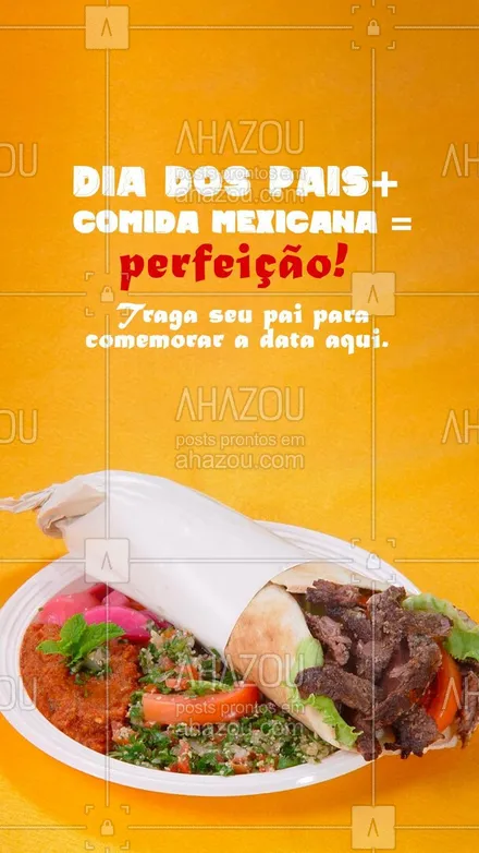 posts, legendas e frases de cozinha mexicana para whatsapp, instagram e facebook: Seu pai vai amar nossos deliciosos pratos mexicanos! Traga-o para passar um dia especial aqui. 😍🌮 #ahazoutaste #comidamexicana  #cozinhamexicana  #nachos #diadospais