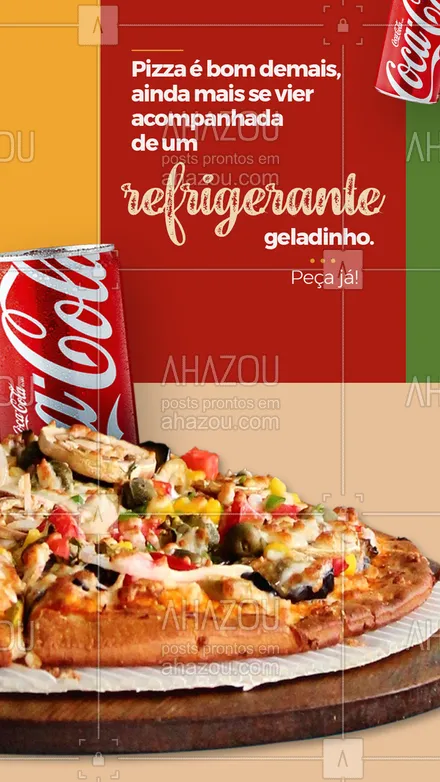 posts, legendas e frases de pizzaria para whatsapp, instagram e facebook: Pizza combina com refrigerante geladinho, faça já o seu pedido. 🍕 #ahazoutaste #pizza #pizzalife #pizzalovers #pizzaria #delivery #entregadepizza #pizzacomafamilia