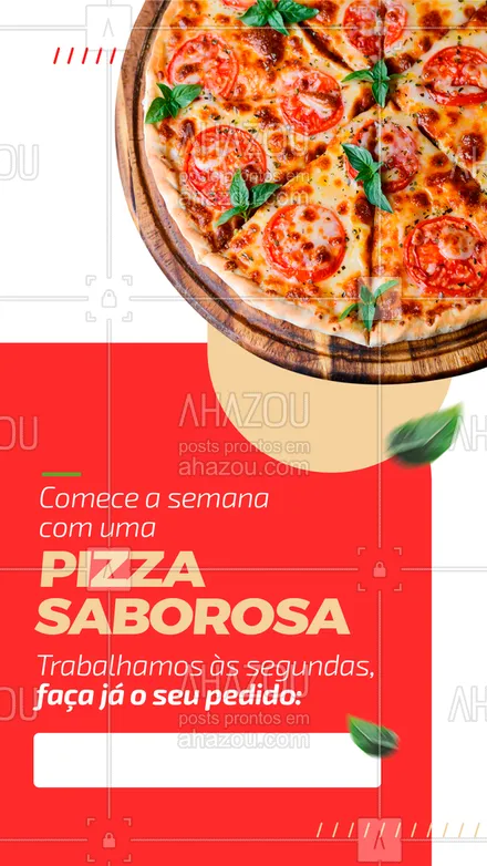 posts, legendas e frases de pizzaria para whatsapp, instagram e facebook: Sabia que nós também abrimos de segunda-feira? Agora que você sabe, aproveite e peça aquela pizza que você tanto ama e comece a semana com o pé direito! #ahazoutaste #pizza  #pizzalovers  #pizzalife  #pizzaria 