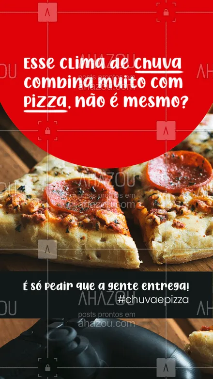 posts, legendas e frases de pizzaria para whatsapp, instagram e facebook: Esse clima de chuva combina muito com pizza, não é mesmo? É só pedir que a gente entrega! #chuvaepizza #chuva #ahazoutaste  #pizzaria #pizza #pizzalife #pizzalovers #delivery