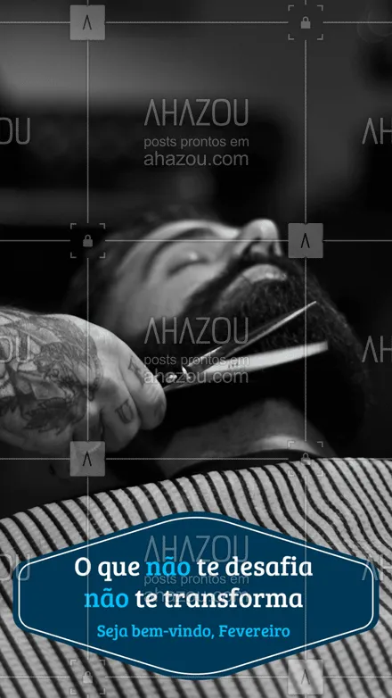 posts, legendas e frases de barbearia para whatsapp, instagram e facebook: Os desafios da vida te transformam, enfrente-os de cabeça erguida. Seja bem-vindo Fevereiro um mês repleto de muitas conquistas. ? #AhazouBeauty  #barberLife #barbeirosbrasil #barbeiro #barberShop #barbearia #barba #cuidadoscomabarba #barber