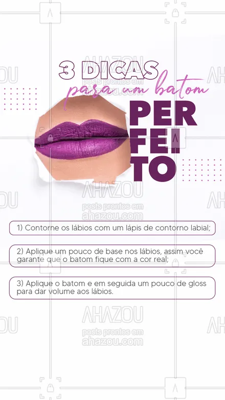 posts, legendas e frases de maquiagem para whatsapp, instagram e facebook: Seguindo esses passos, com certeza você terá um batom de ARRASAR! ?? 
#DicasdeMake #Batom #AhazouBeauty #Lipstick  #mua #makeup #maquiagem