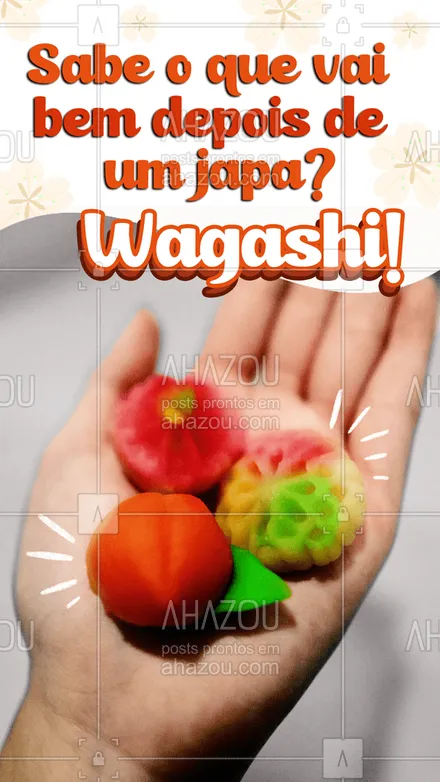 posts, legendas e frases de cozinha japonesa para whatsapp, instagram e facebook: Venha experimentar nossos deliciosos wagashis! 🥰
#wagashi #confeitaria #ahazoutaste #artecomestivel  #comidajaponesa  #japa 