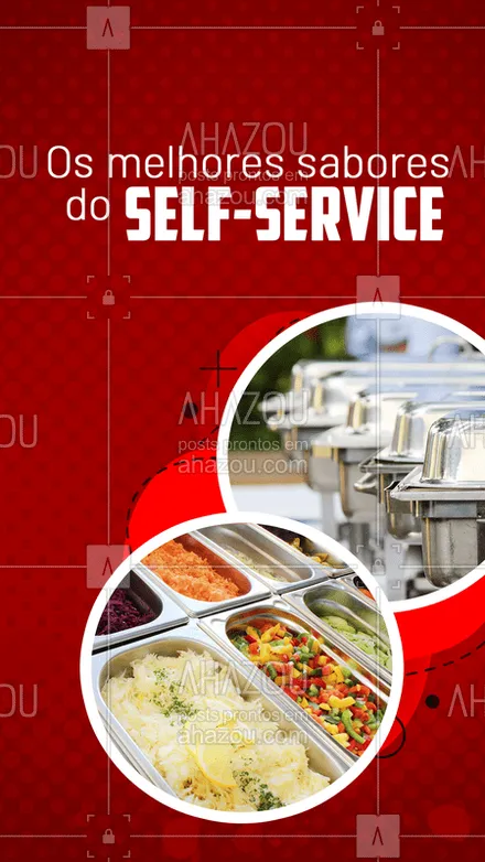 posts, legendas e frases de à la carte & self service para whatsapp, instagram e facebook: Experimente o self-service mais completo e diversificado da região! ? #selfservice #ahazoutaste #restaurante