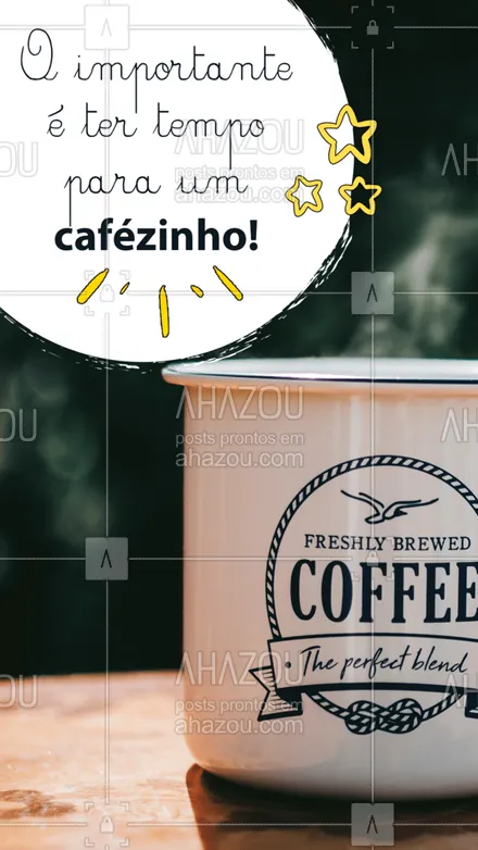 posts, legendas e frases de cafés para whatsapp, instagram e facebook: Afinal, a hora do cafézinho é o que faz o dia valer a pena! Vem pra cá tomar o seu! ?☕ #Cafe #FrasesdeCafe #ahazoutaste #coffeelife #coffee #ahazoutaste 