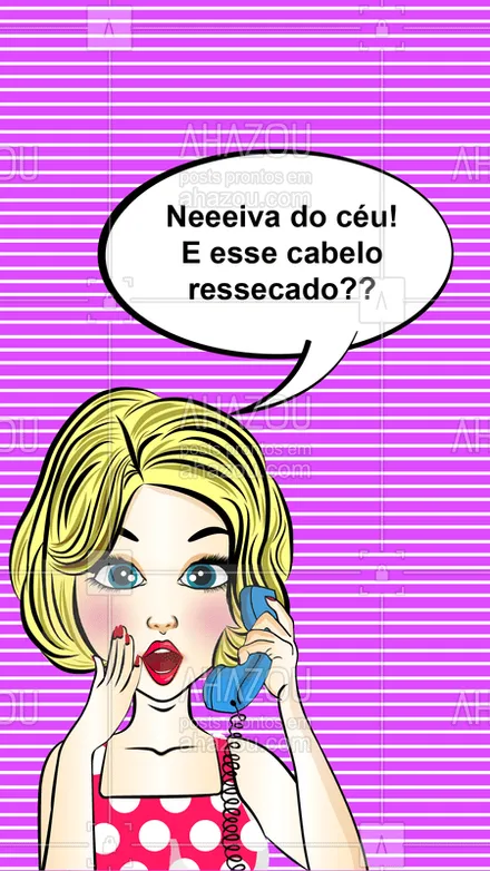 posts, legendas e frases de cabelo para whatsapp, instagram e facebook: Menina! Eu te salvo, corre pra cá! ? #cabelo #ahazou #hidratação #neivadoceu